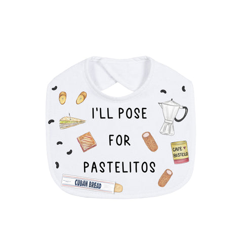 I'll Pose for Pastelitos Bib