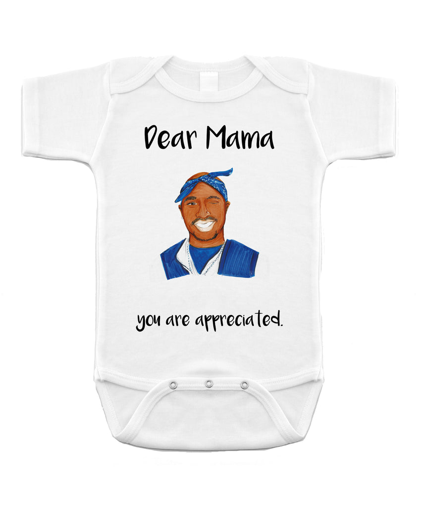Dear Mama Tupac Baby Onesie